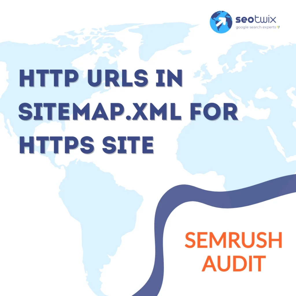 How to Fix "HTTP URLs in Sitemap.xml For HTTPS Site" from Semrush Audit