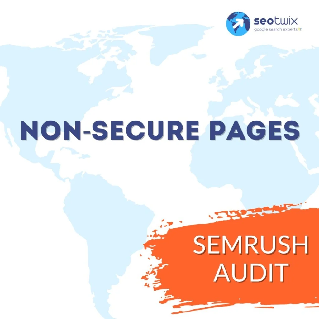 How to Fix "Non-Secure Pages" from Semrush Audit