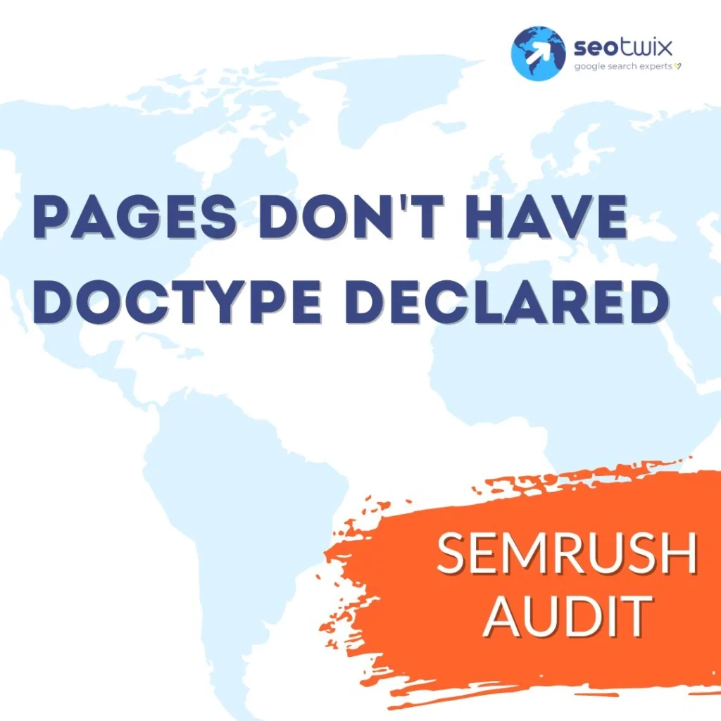 How to Fix "Pages Don't Have Doctype Declared" (Semrush Audit)