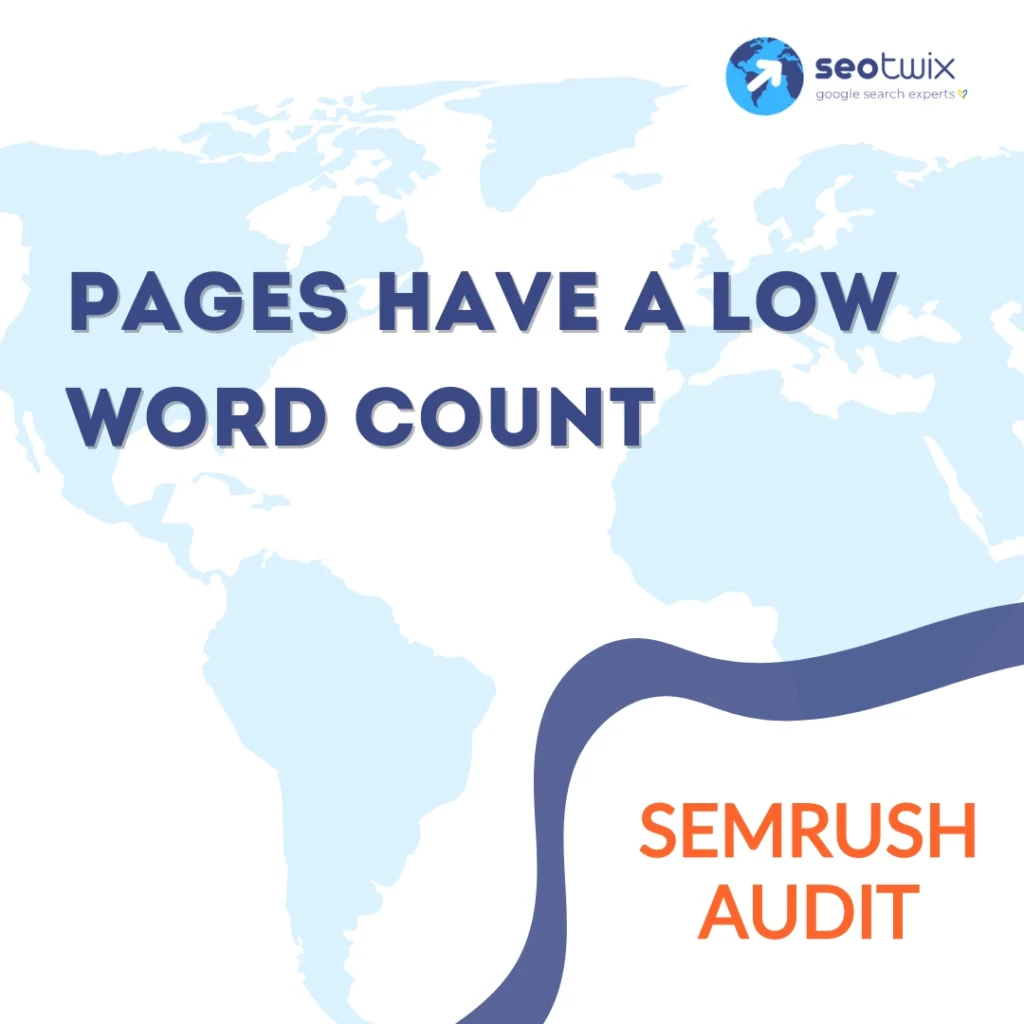 How to Fix "Pages Have a Low Word Count" from Semrush Audit