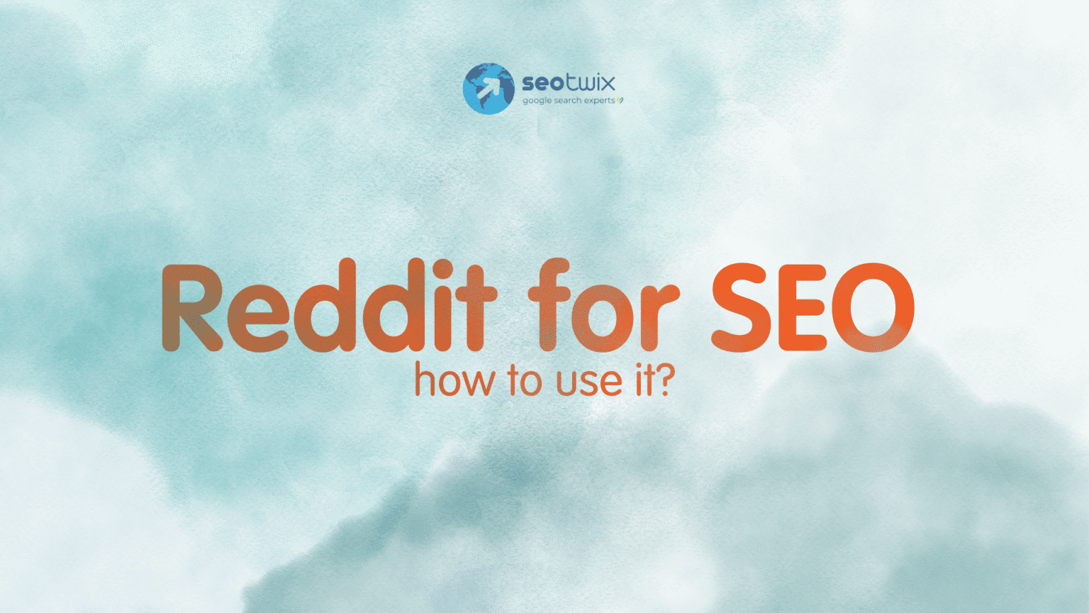 How to Use Reddit for SEO: Threads, Comments, and Rankings